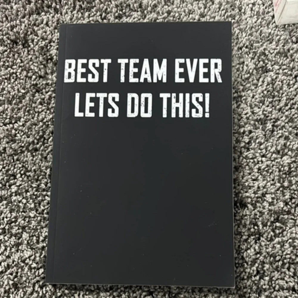 Best Team Ever (Lets Do This) blank journal